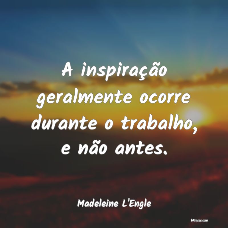 Frases de Madeleine L'Engle