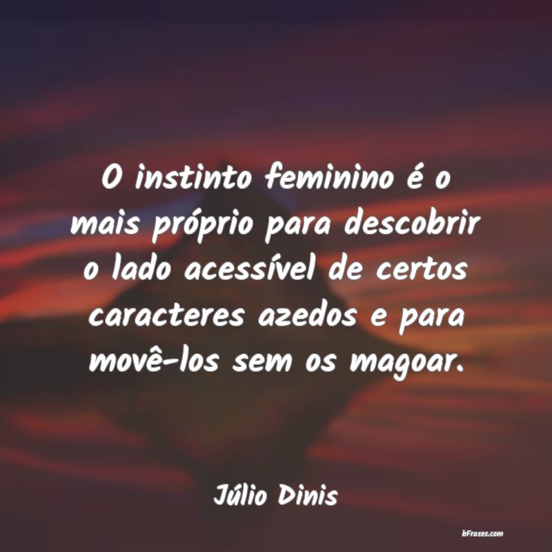 Frases de Júlio Dinis