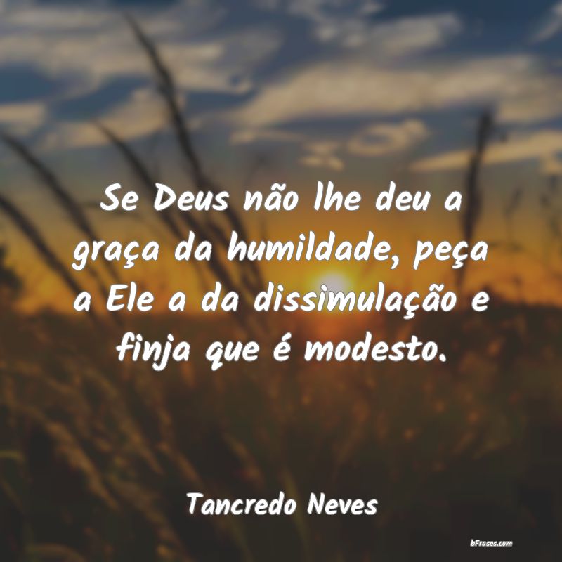 Frases de Tancredo Neves