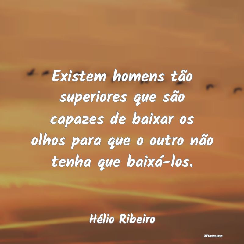 Frases de Hélio Ribeiro