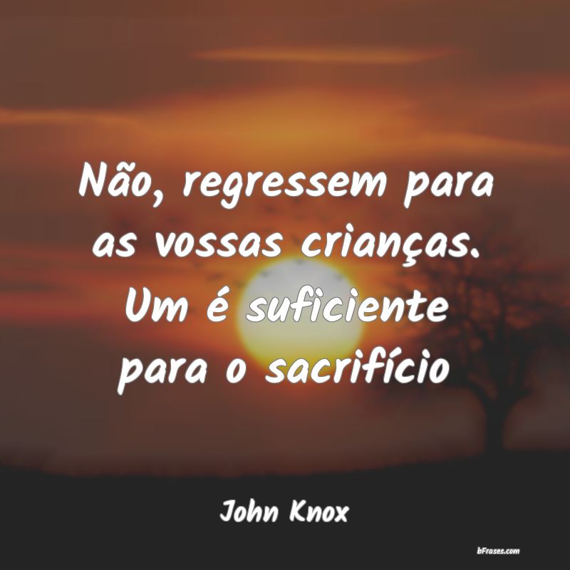 Frases de John Knox