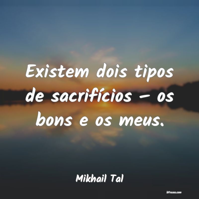 Frases de Mikhail Tal