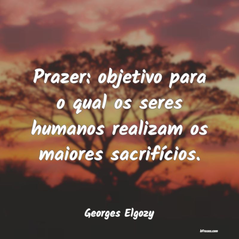 Frases de Georges Elgozy