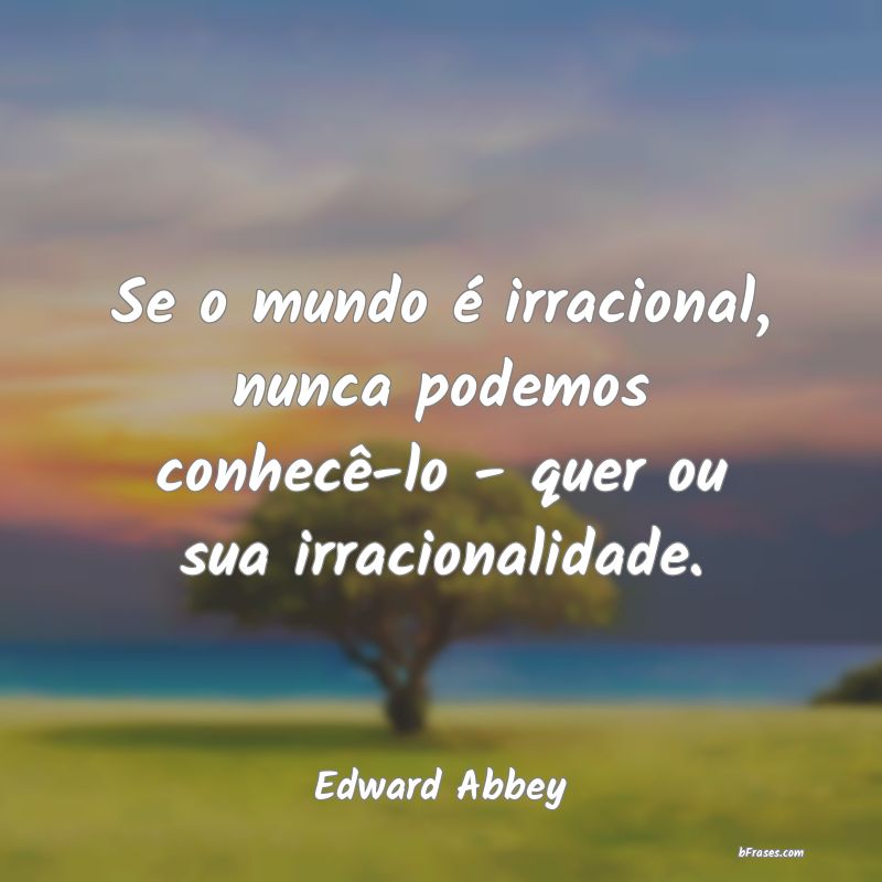 Frases de Edward Abbey