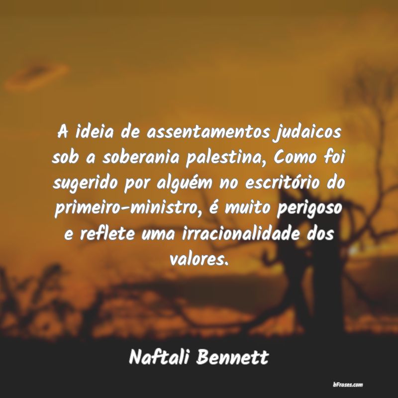 Frases de Naftali Bennett