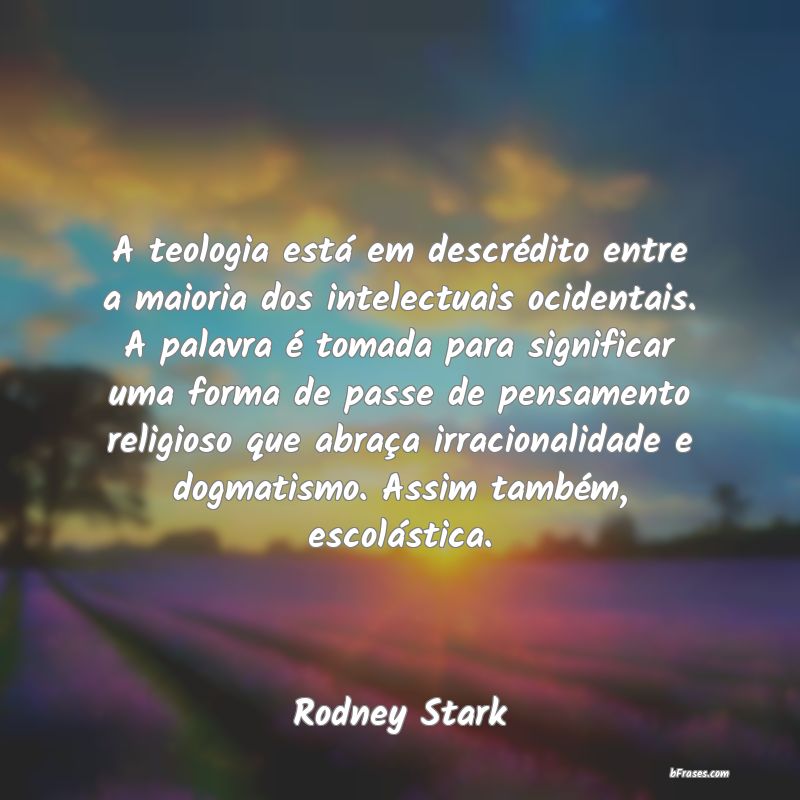 Frases de Rodney Stark
