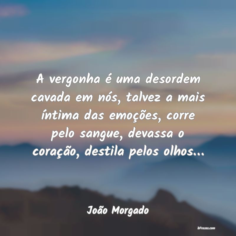 Frases de João Morgado