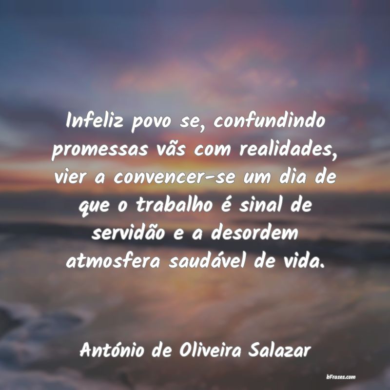 Frases de António de Oliveira Salazar