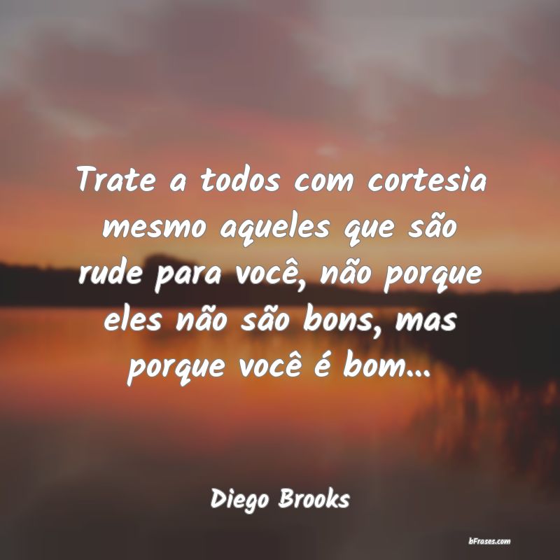 Frases de Diego Brooks
