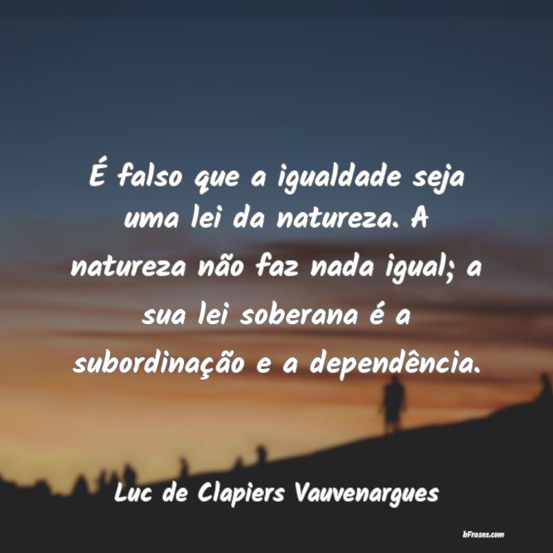 Frases de Luc de Clapiers Vauvenargues