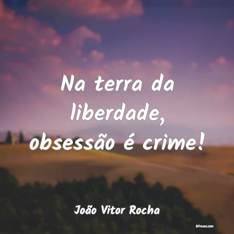 Frases de João Vitor Rocha