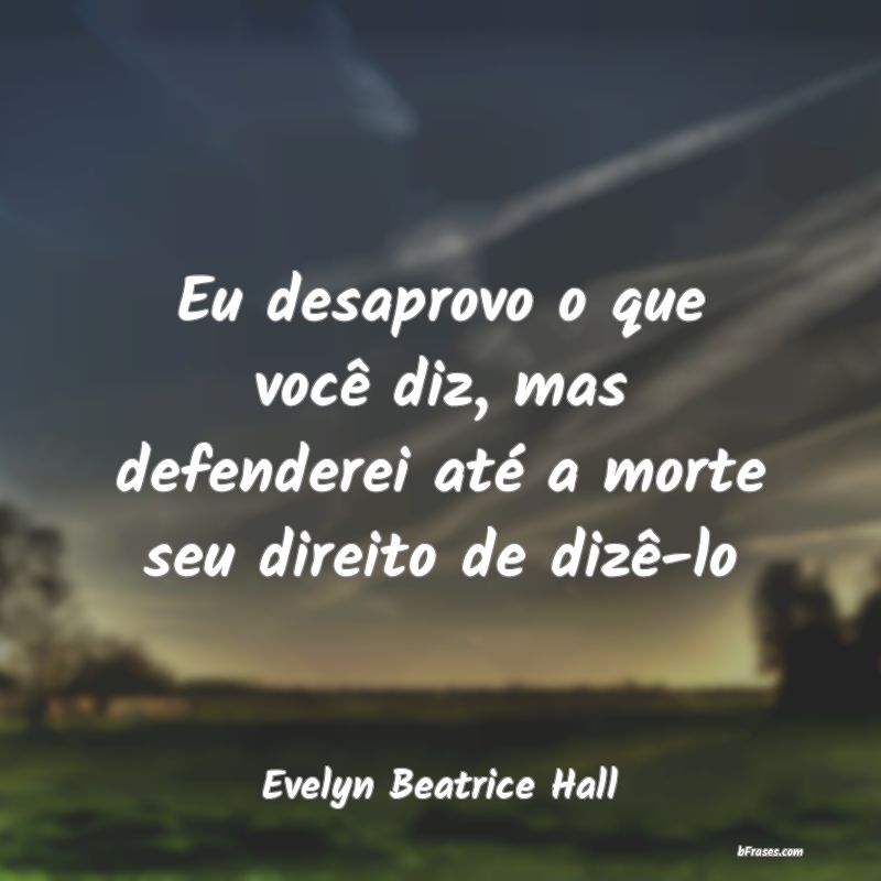 Frases de Evelyn Beatrice Hall