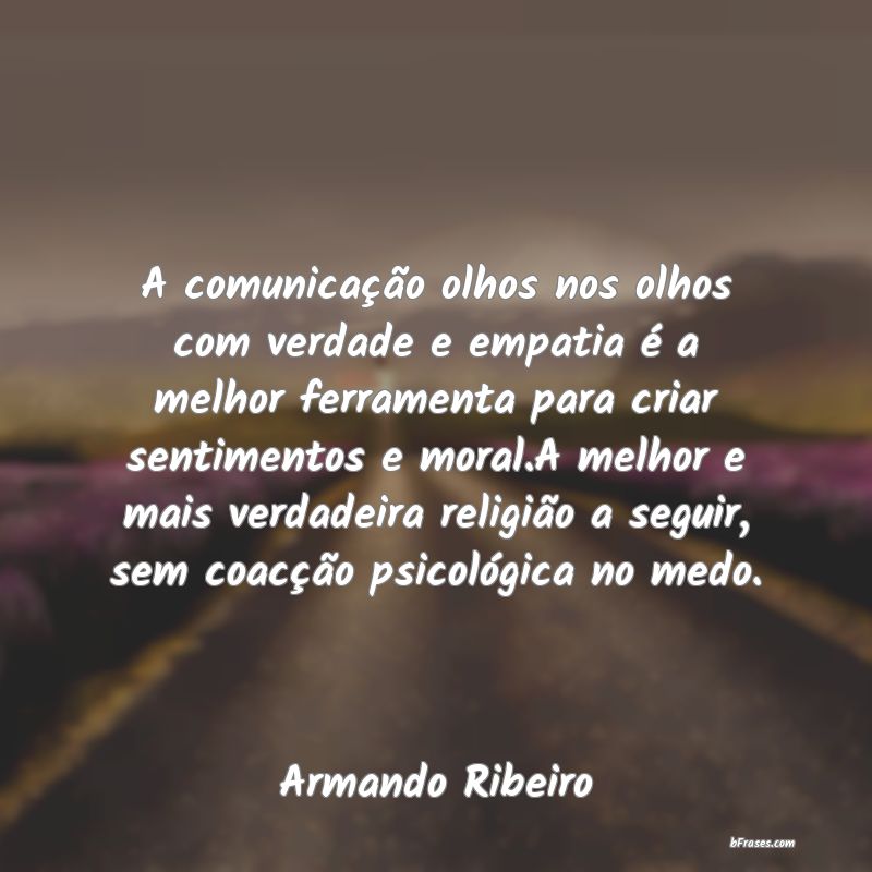 Frases de Armando Ribeiro