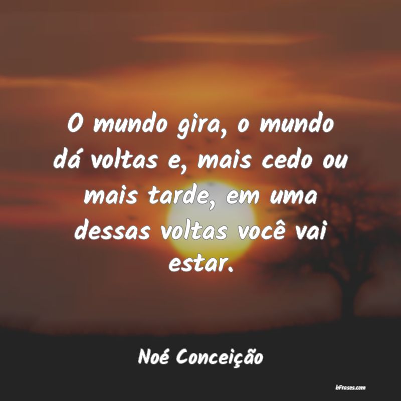 Frases de Noé Conceição
