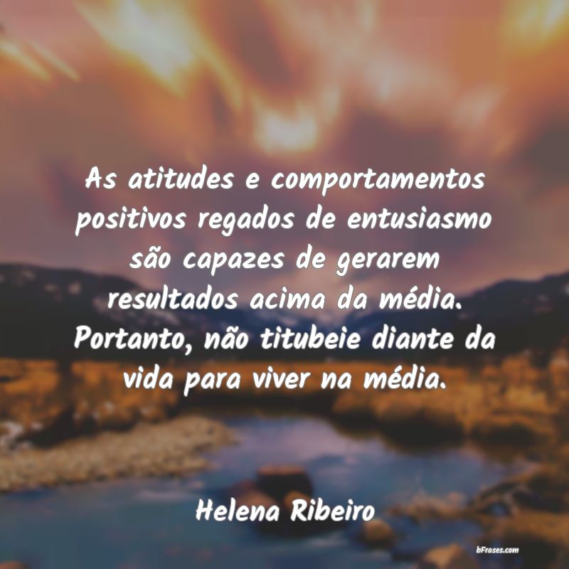 Frases de Helena Ribeiro