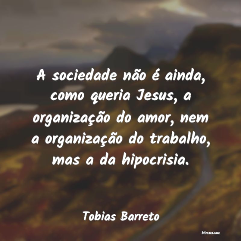 Frases de Tobias Barreto
