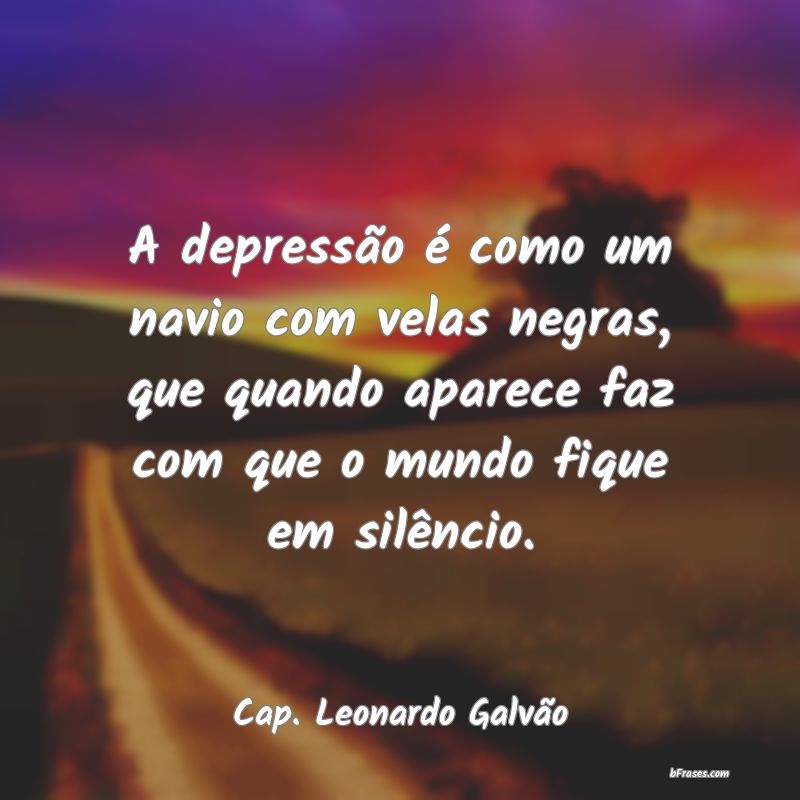 Frases de Cap. Leonardo Galvão