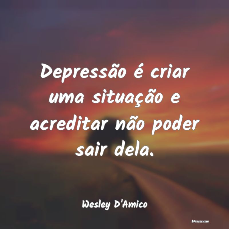 Frases de Wesley D'Amico