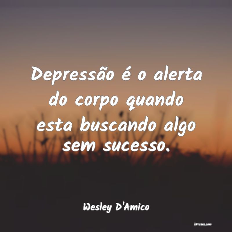 Frases de Wesley D'Amico