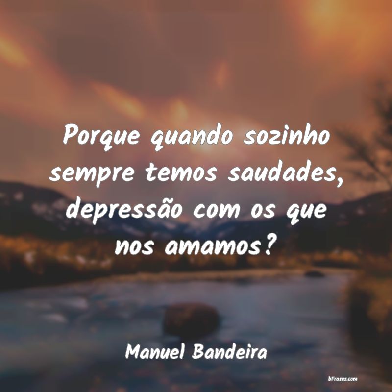 Frases de Manuel Bandeira