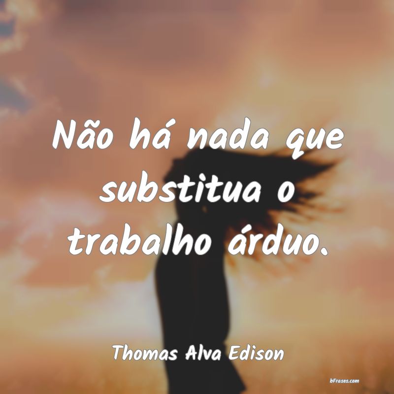 Frases de Thomas Alva Edison