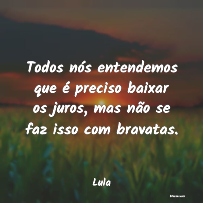 Frases de Lula