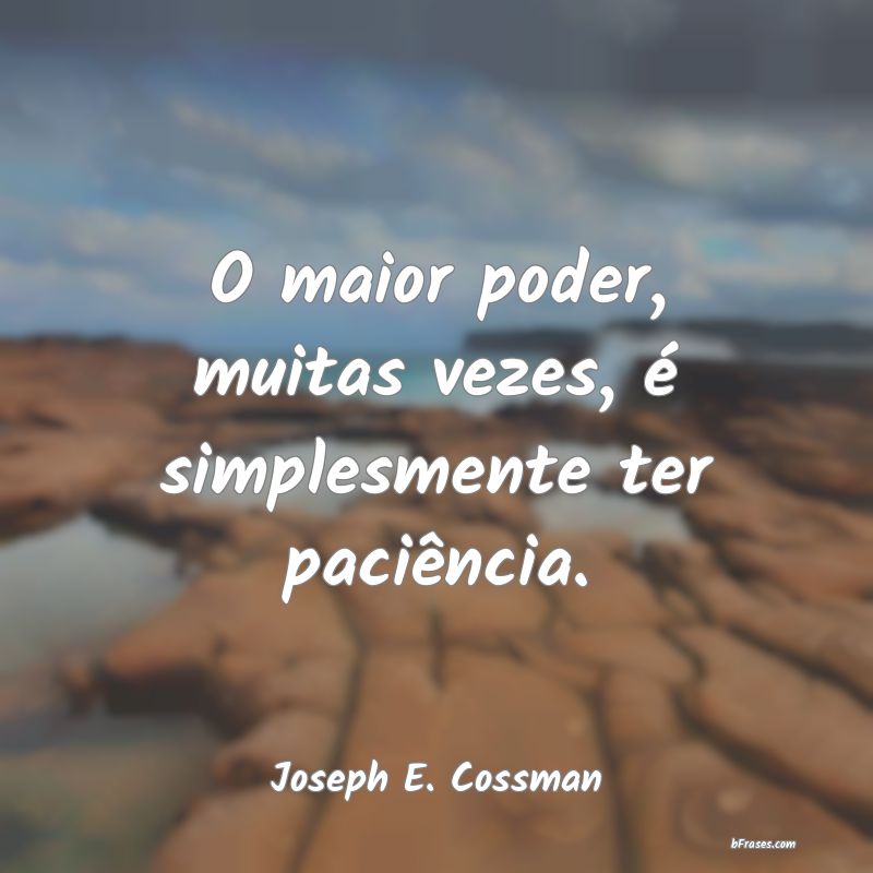 Frases de Joseph E. Cossman
