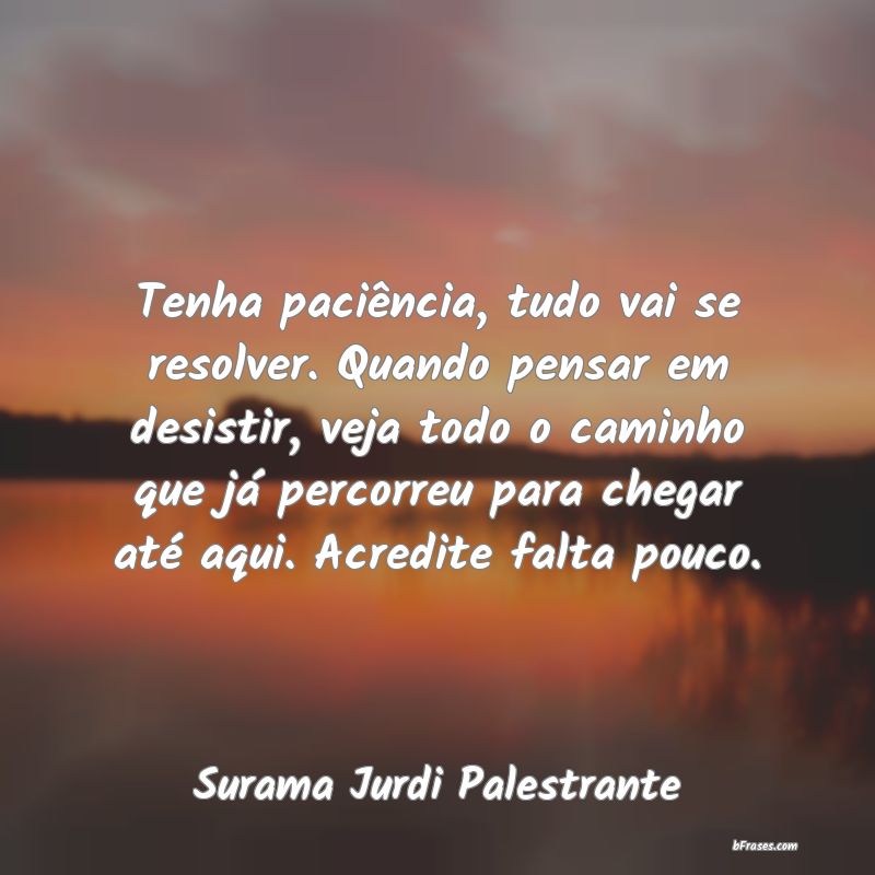 Frases de Surama Jurdi Palestrante