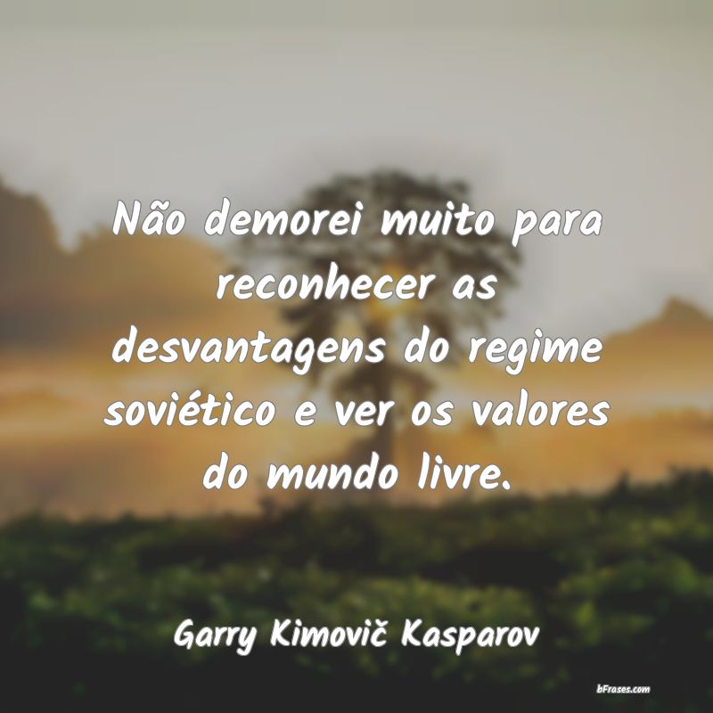 Garry Kasparov - As Melhores Frases