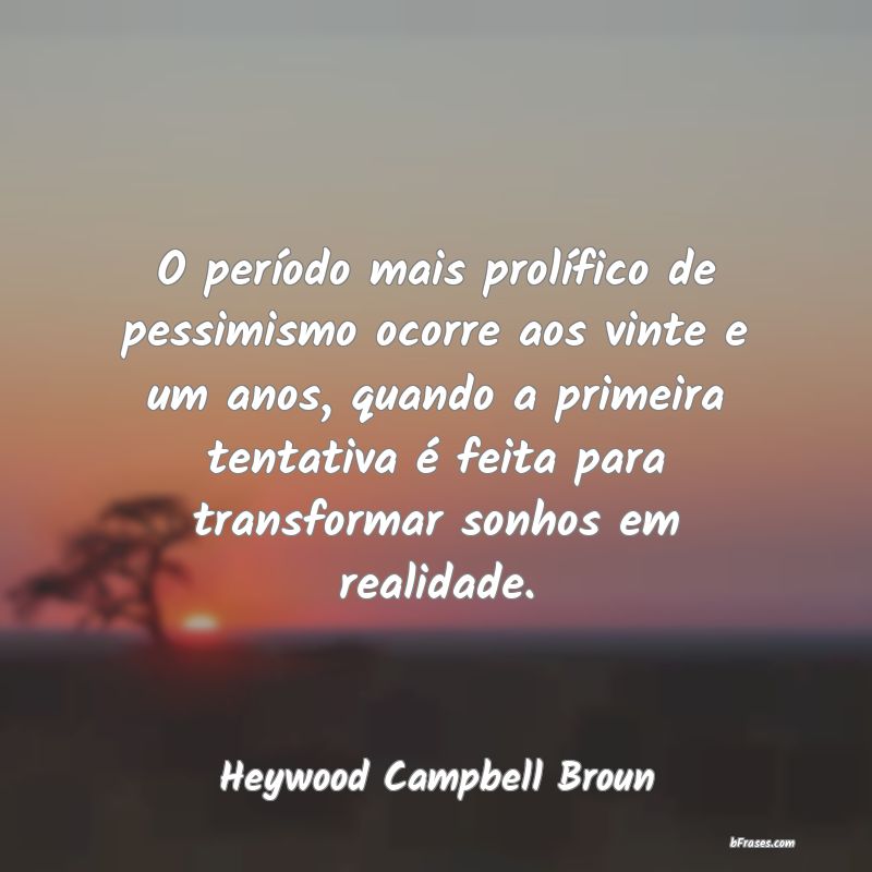 Frases de Heywood Campbell Broun