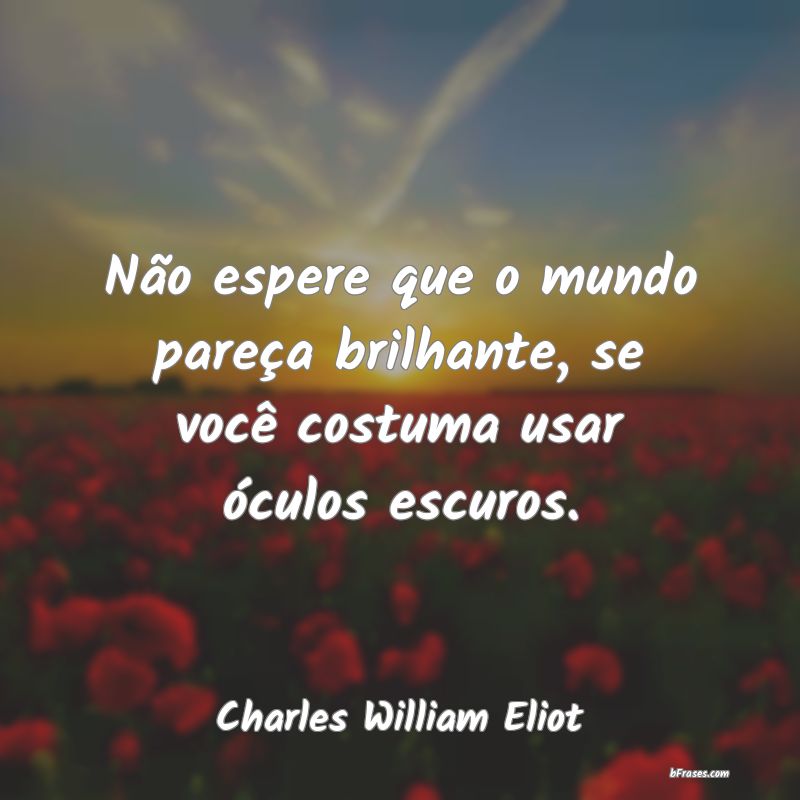 Frases de Charles William Eliot