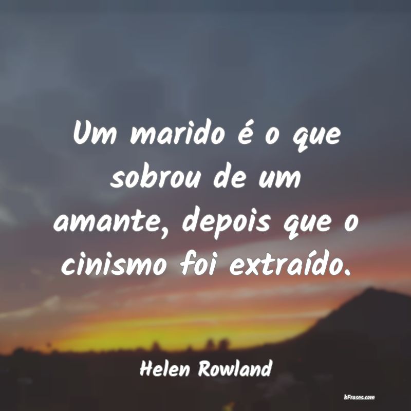 Frases de Helen Rowland