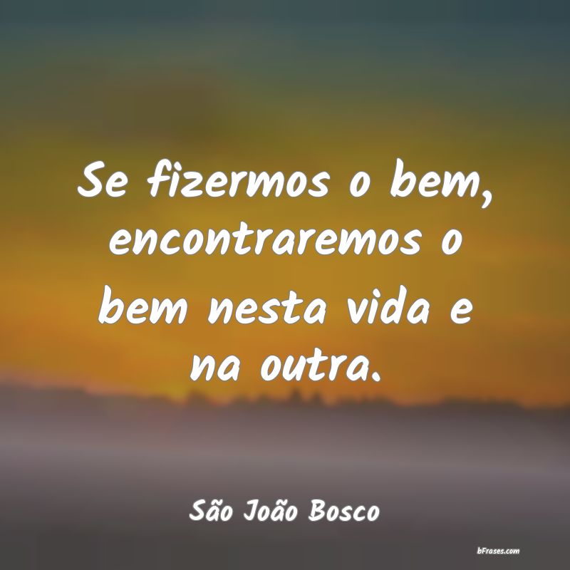 Frases de São João Bosco