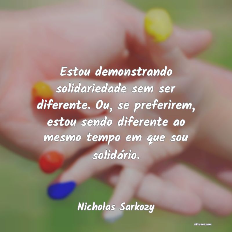 Frases de Nicholas Sarkozy