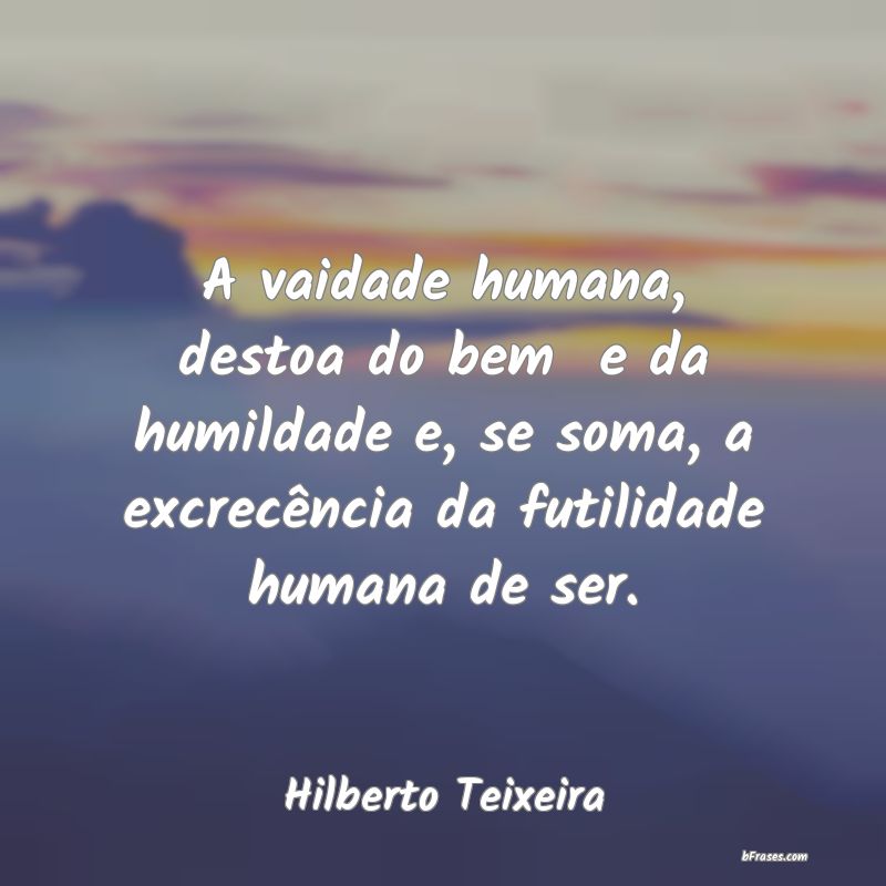Frases de Hilberto Teixeira