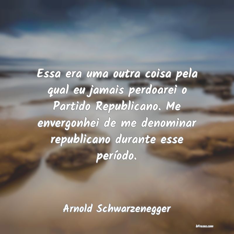 Frases de Arnold Schwarzenegger