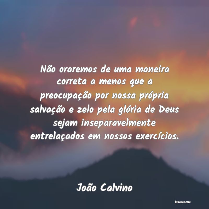 Frases de João Calvino