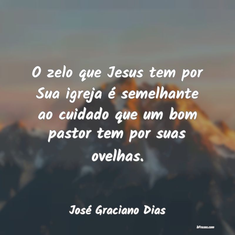 Frases de José Graciano Dias