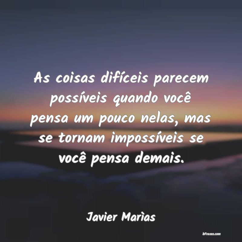 Frases de Javier Marìas