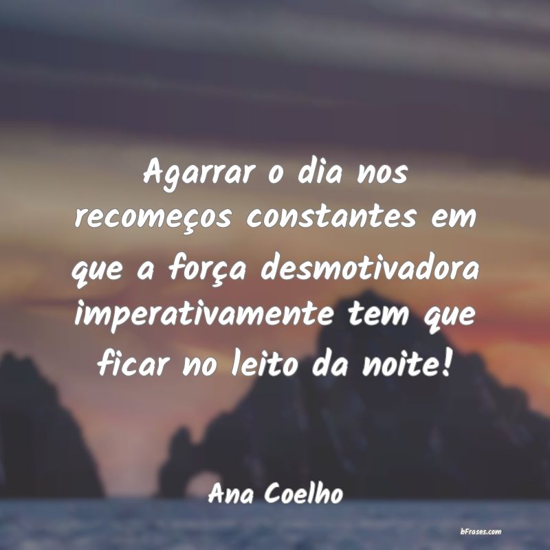 Frases de Ana Coelho
