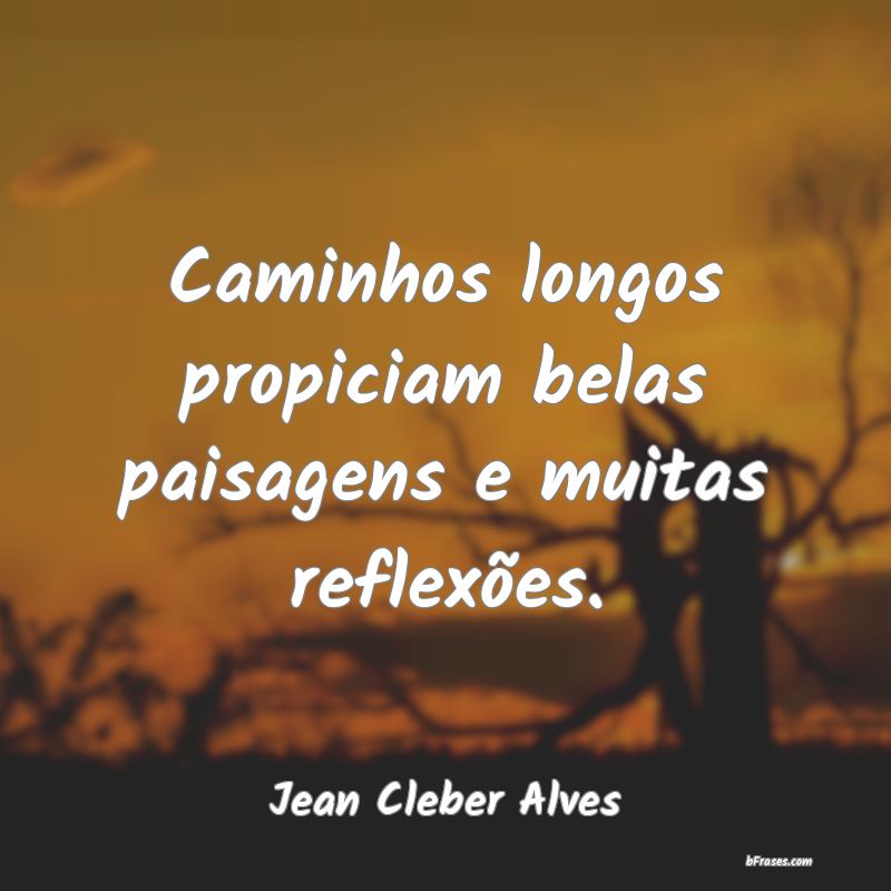 Frases de Jean Cleber Alves