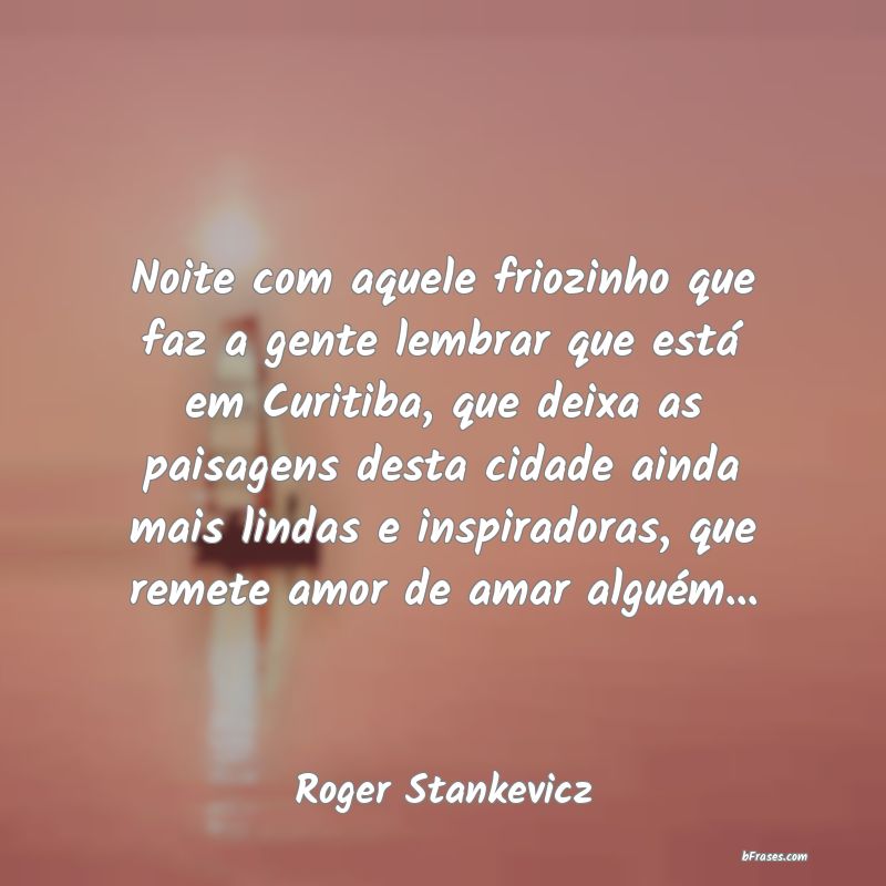 Frases de Roger Stankevicz