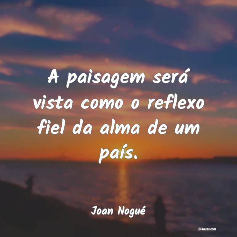 Frases de Joan Nogué