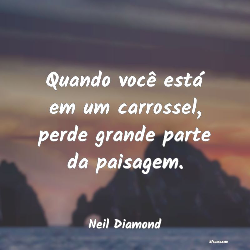 Frases de Neil Diamond