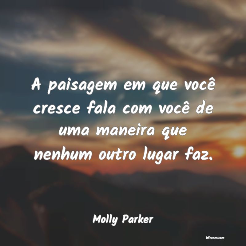 Frases de Molly Parker