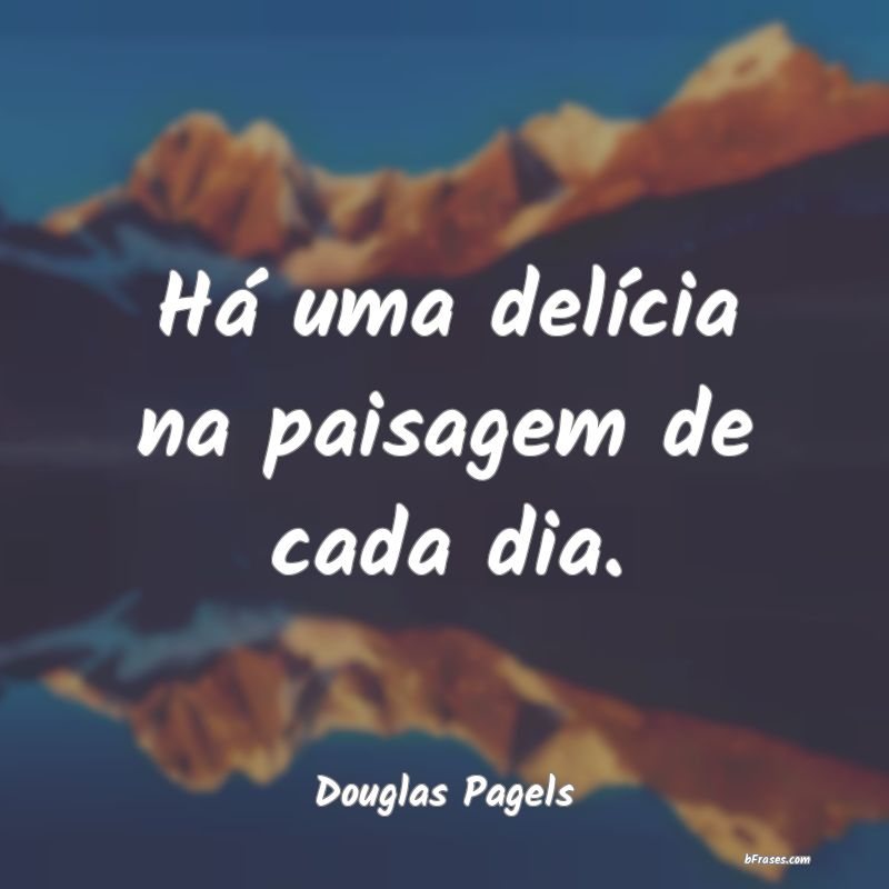 Frases de Douglas Pagels