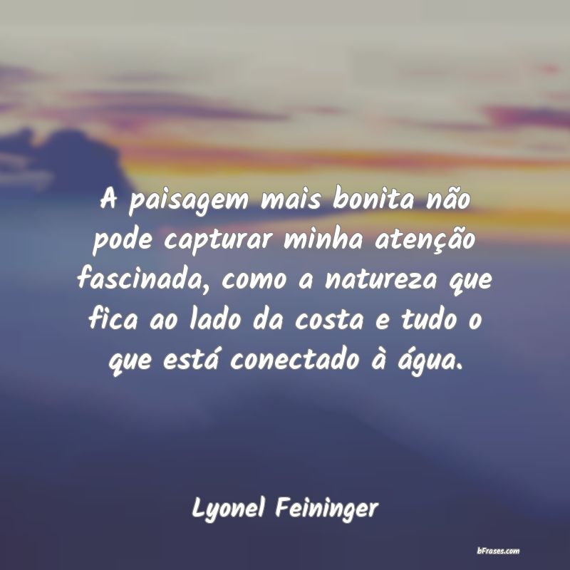 Frases de Lyonel Feininger