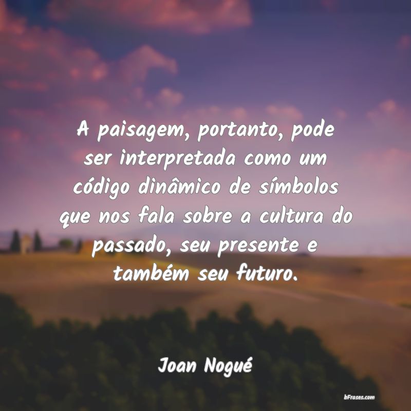 Frases de Joan Nogué