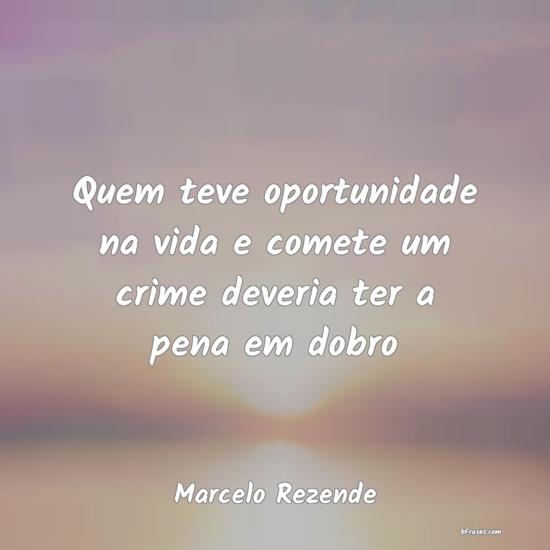 Frases de Marcelo Rezende