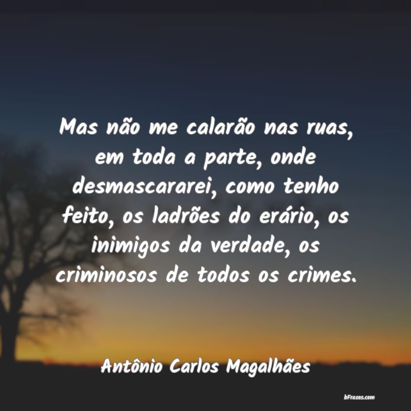 Frases de Antônio Carlos Magalhães